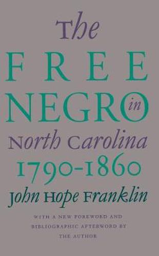 Cover image for The Free Negro in North Carolina, 1790-1860