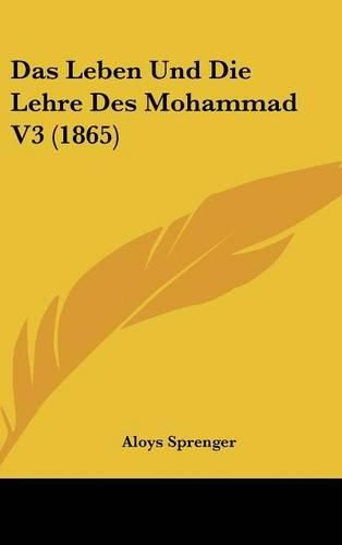 Das Leben Und Die Lehre Des Mohammad V3 (1865)