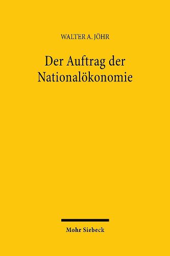 Der Auftrag der Nationaloekonomie: Ausgewahlte Schriften