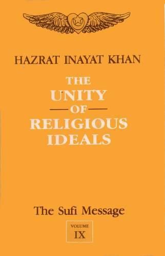 The Sufi Message: the Unity of Religious Ideals