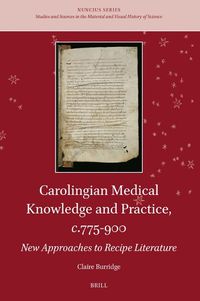 Cover image for Carolingian Medical Knowledge and Practice, c.775-900