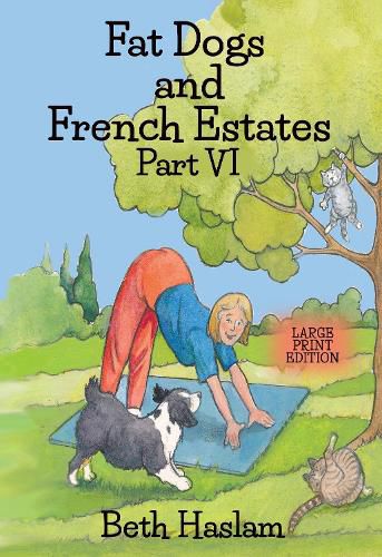 Cover image for Fat Dogs and French Estates - LARGE PRINT