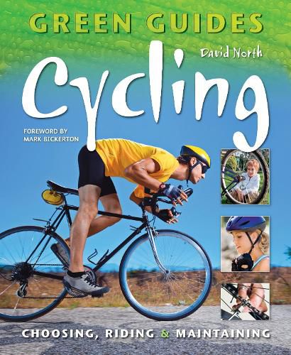 Cover image for Cycling: Choosing, Riding & Maintaining