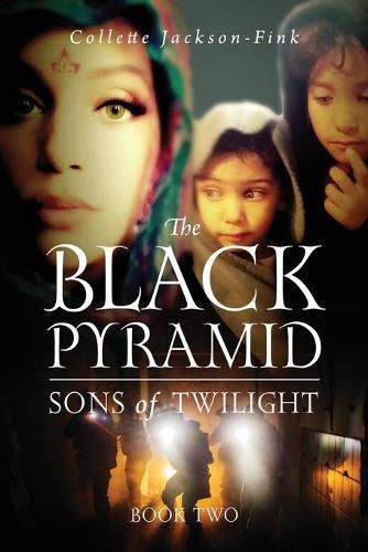 Cover image for The Black Pyramid Sons of Twilight: Book Two