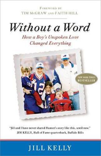 Cover image for Without A Word: How a Boy's Unspoken Love Changed Everything