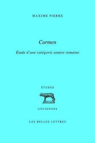 Cover image for Carmen: Etude d'Une Categorie Sonore Romaine