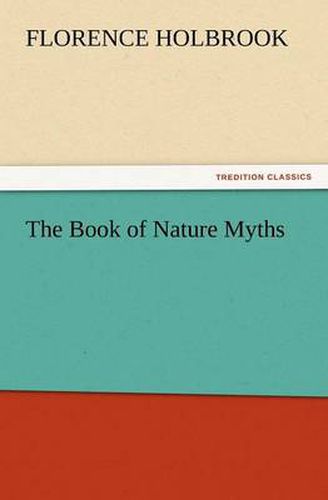 Cover image for The Book of Nature Myths