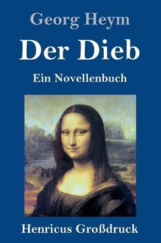 Cover image for Der Dieb (Grossdruck): Ein Novellenbuch