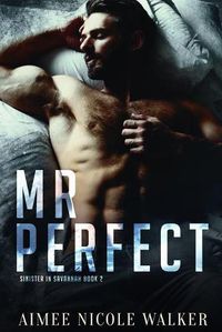 Cover image for Mr. Perfect (Sinister in Savannah Book 2)