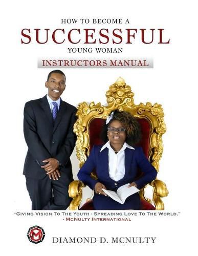 Cover image for How To Become A Successful Young Woman - Instructor's Manual: Taking Over The World