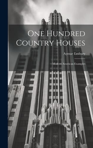 Cover image for One Hundred Country Houses