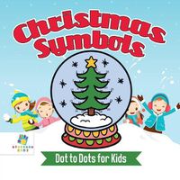 Cover image for Christmas Symbols Dot to Dots for Kids