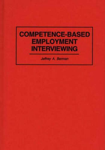 Cover image for Competence-Based Employment Interviewing