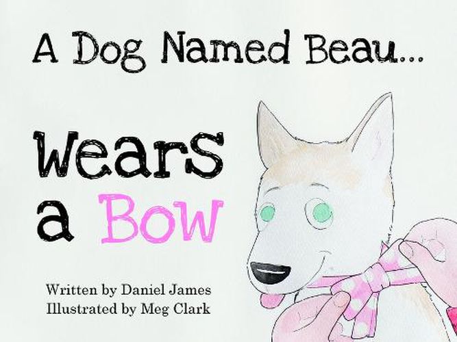 A Dog Named Beau... Wears a Bow