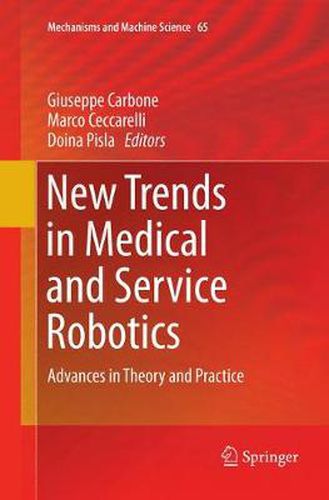 Cover image for New Trends in Medical and Service Robotics: Advances in Theory and Practice
