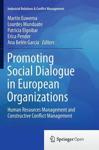 Promoting Social Dialogue in European Organizations: Human Resources Management and Constructive Conflict Management