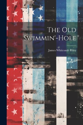 Cover image for The Old Swimmin'-Hole