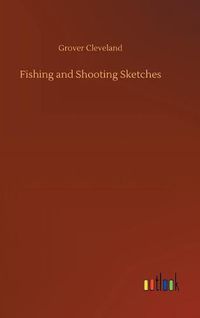 Cover image for Fishing and Shooting Sketches