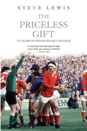 Cover image for The Priceless Gift: The International Captains of Wales