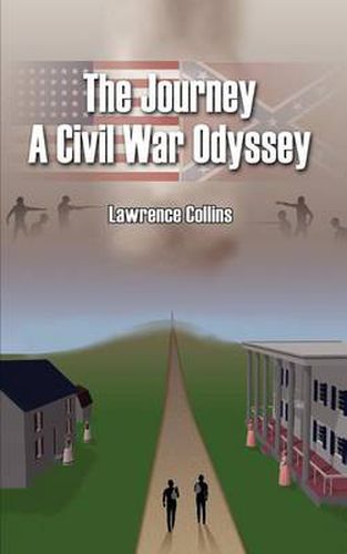 Cover image for The Journey A Civil War Odyssey