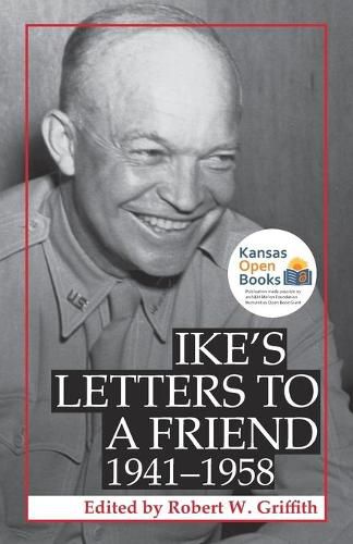 Ike's Letters to a Friend, 1941-1958