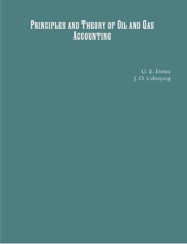 Cover image for Principles and Theory of Oil and Gas Accounting