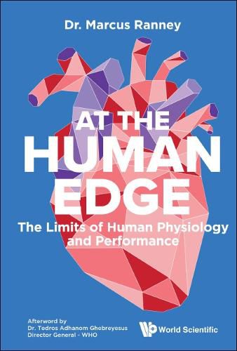 Cover image for At The Human Edge: The Limits Of Human Physiology And Performance