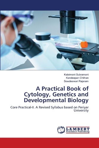 Cover image for A Practical Book of Cytology, Genetics and Developmental Biology