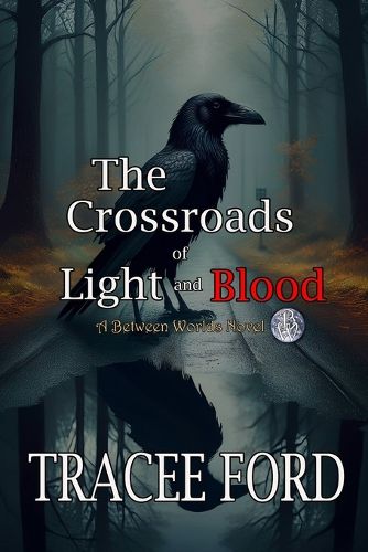 Cover image for The Crossroads of Light & Blood