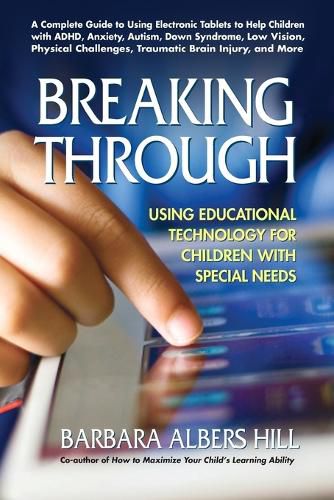 Cover image for Breaking Through: Using Educational Technology for Children with Special Needs