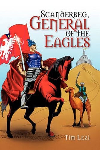 Cover image for Scanderbeg, General of the Eagles