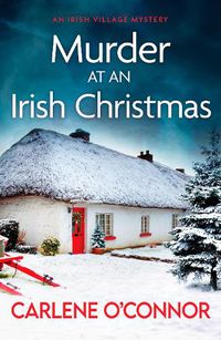 Cover image for Murder at an Irish Christmas: An unputdownable Irish village mystery