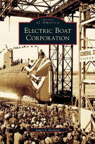 Cover image for Electric Boat Corporation