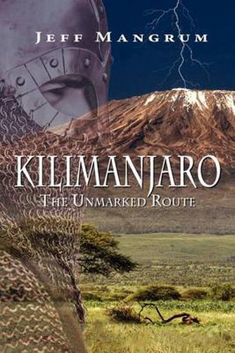 Cover image for Kilimanjaro, the Unmarked Route