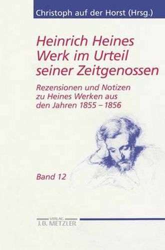 Cover image for Heinrich Heines Werk im Urteil seiner Zeitgenossen: Rezensionen und Notizen zu Heines Werken aus den Jahren 1855-1856
