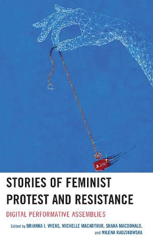 Cover image for Stories of Feminist Protest and Resistance