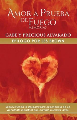 Cover image for Amor a Prueba de Fuego: Memoria De Gabriel Y Precious Alvarado