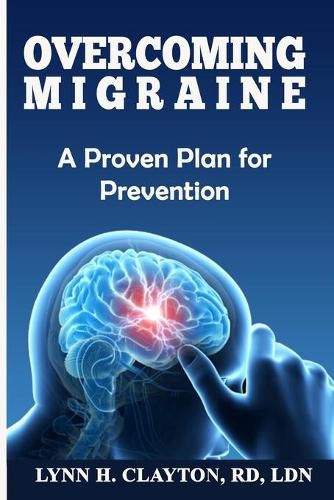 Cover image for Overcoming Migraine: A Proven Plan for Prevention