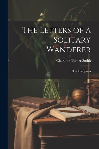 Cover image for The Letters of a Solitary Wanderer