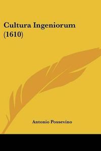 Cover image for Cultura Ingeniorum (1610)