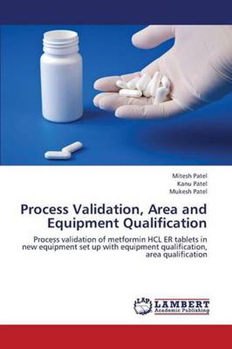 Cover image for Process Validation, Area and Equipment Qualification