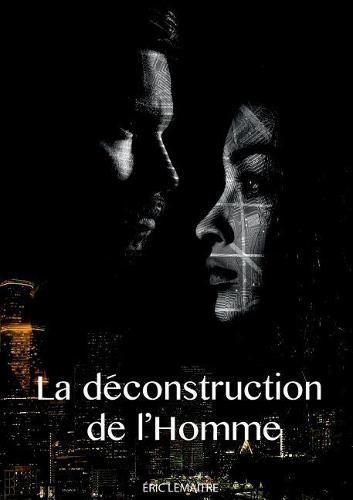 Cover image for La d?construction de l?homme