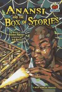Cover image for Anansi and the Box of Stories: A West African Folktale