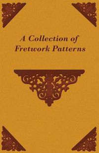 Cover image for A Collection of Fretwork Patterns