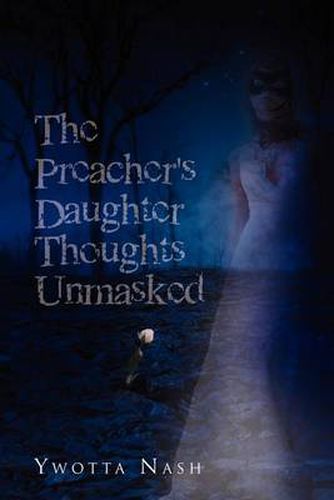 Cover image for The Preacher's Daughter Thoughts Unmasked