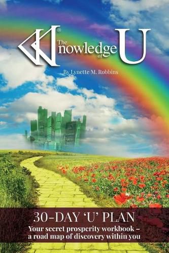 Cover image for The Knowledge of U: Your Secret Prosperity Workbook -  A Road Map of Discovery Within You