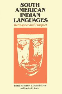 Cover image for South American Indian Languages: Retrospect and Prospect
