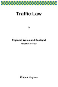 Cover image for Traffic Law in England, Wales and Scotland