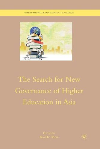 Cover image for The Search for New Governance of Higher Education in Asia