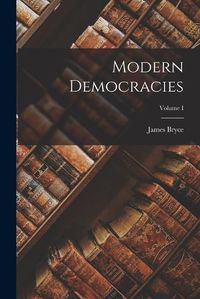 Cover image for Modern Democracies; Volume I
